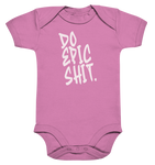 DO EPIC SHIT - Baby Bodysuite