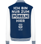 RunToTheHill Festival Nur Pöbeln - College Jacket