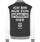 RunToTheHill Festival Nur Pöbeln - College Jacket