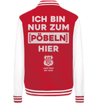 RunToTheHill Festival Nur Pöbeln - College Jacket