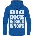 Big dick is back in town - Organic Basic Hoodie