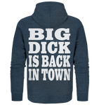 Big dick is back in town - Organic Zipper