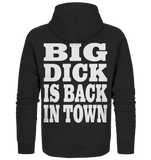Big dick is back in town - Organic Zipper