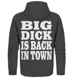 Big dick is back in town - Organic Zipper