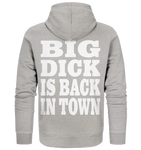 Big dick is back in town - Organic Zipper