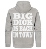 Big dick is back in town - Organic Zipper