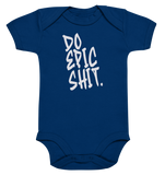 DO EPIC SHIT - Baby Bodysuite