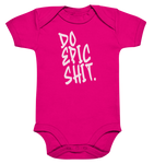 DO EPIC SHIT - Baby Bodysuite