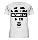 RunToTheHill Festival Nur Pöbeln - Kids Organic Shirt