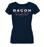 Bacon alone keep America great! - Ladies Organic Shirt
