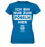 RunToTheHill Festival Nur Pöbeln - Ladies Premium Shirt