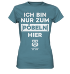 RunToTheHill Festival Nur Pöbeln - Ladies Premium Shirt