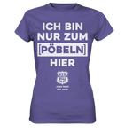 RunToTheHill Festival Nur Pöbeln - Ladies Premium Shirt