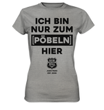 RunToTheHill Festival Nur Pöbeln - Ladies Premium Shirt