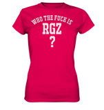 Who the fuck is RGZ? - Ladies Premium Shirt