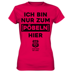 RunToTheHill Festival Nur Pöbeln - Ladies Premium Shirt