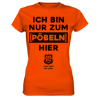 RunToTheHill Festival Nur Pöbeln - Ladies Premium Shirt