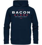 Bacon alone keep America great! - Organic Basic Hoodie