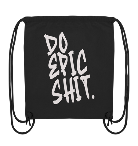 DO EPIC SHIT - Organic Gym-Bag