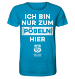 RunToTheHill Festival Nur Pöbeln - Organic Shirt