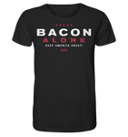Bacon alone keep America great! - Organic Shirt