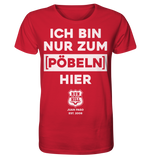 RunToTheHill Festival Nur Pöbeln - Organic Shirt