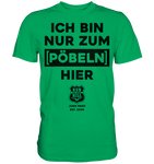 RunToTheHill Festival Nur Pöbeln - Premium Shirt