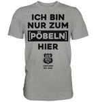 RunToTheHill Festival Nur Pöbeln - Premium Shirt