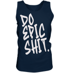 DO EPIC SHIT - Tank-Top